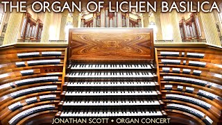 THE ORGAN OF LICHEN BASILICA  JONATHAN SCOTT ONLINE CONCERT [upl. by Bowler]