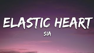 Sia  Elastic Heart Lyrics [upl. by Padgett]