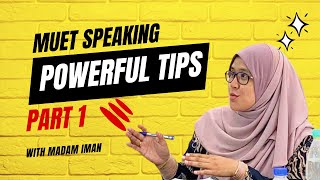 MUET SPEAKING Powerful Strategies Part 1 [upl. by Notrom]