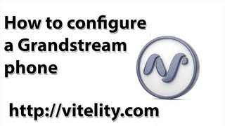 Configuring a Grandstream IP Phone with Vitelity [upl. by Livvyy]