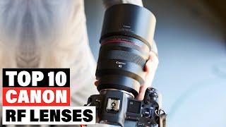 Best Canon RF Lenses 2024 Top 10 Picks Reviewed [upl. by Stenger]