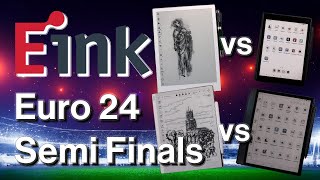 EInk Euro 2024  Semi Finals  4 of Your Favourite EInk Tablets Compared [upl. by Kelcy]