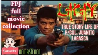 LAKAYFERNANDO POE JRStory of life PColJuanito Lagasca [upl. by Yeslek606]