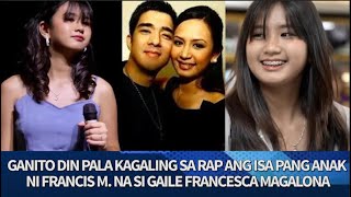 Ganito din pala KAGALING sa RAP ang ISA PANG ANAK ni Francis Magalona na si Gaile Francesca Magalona [upl. by Shulamith]