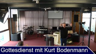 Gottesdienst mit Kurt Bodenmann [upl. by Jaime]