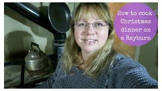 How to cook Christmas dinner on a wood fired Rayburn or Aga  Vlogmas day 22 [upl. by Carry960]