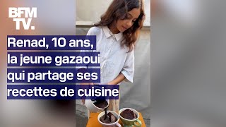 Gaza à 10 ans Renad partage ses recettes de cuisine [upl. by Zavras]