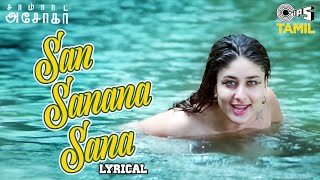 San Sanana Sana  Lyrical  Samrat Asoka  Kareena Kapoor Shah Rukh Khan  KSChithra Tamil Hits [upl. by Wasserman]