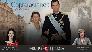 Las CAPITULACIONES MATRIMONIALES de Letizia y Felipe La abogada Ana Velasco nos cuenta todo [upl. by Allimak]