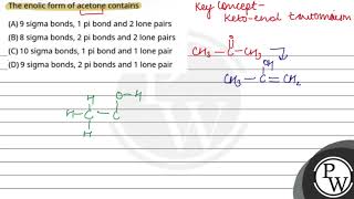 The enolic form of acetone contains [upl. by Einnos501]