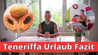 Teneriffa Urlaub Fazit Essen Training PowerRoutinen Lifestyle Strände amp Co [upl. by Fogel]