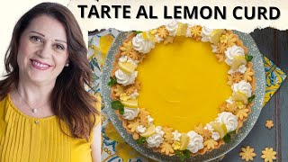 Torta al Limone  Lemon Curd  Come Preparare la Crostata Perfetta [upl. by Kimon]