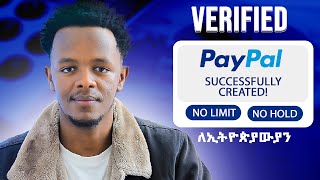 How To Create PayPal Account In Ethiopia  ፔይፓል አከፋፈት [upl. by Roxane]