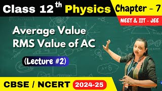 Class 12 chap 7 Alternating Current II AC DC Current Average Value and RMS Value of AC [upl. by Shermy16]