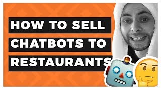 How to Sell Chatbots to Restaurants [upl. by Mccreary]