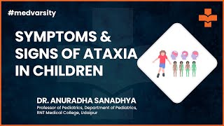 Etiology Causes Symptoms amp Signs of Ataxia in Children  Medical Case Discussion [upl. by Domenico]