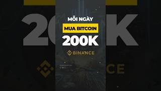 Mỗi ngày dùng 200K mua Bitcoin trên Binance bitcoin btc autoinvest dautu binance [upl. by Mannuela]