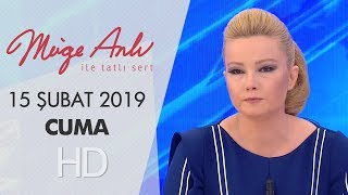 Müge Anlı ile Tatlı Sert 15 Şubat 2019  Cuma [upl. by Neva101]