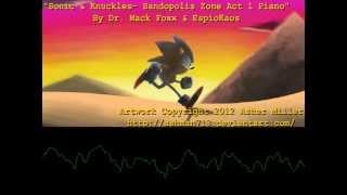 quotSonic amp Knuckles Sandopolis Zone Act 1 Pianoquot By Dr Mack Foxx amp EspioKaos [upl. by Hakkeber]