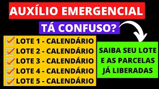 AUXÍLIO EMERGENCIAL LOTES 1 2 3 4 E 5 I CALENDÁRIOS E PARCELAS JÁ LIBERADAS SAIBA SEU LOTE [upl. by Hctim973]