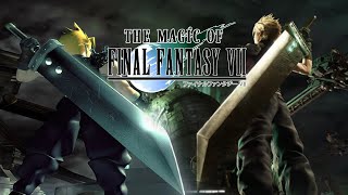 The Magic of Final Fantasy VII [upl. by Mian]