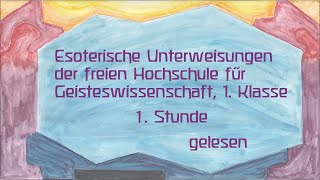 1Stunde1KlEsoterische Unterweisungen dfreien Hochschule f GeisteswissenschaftRudolf Steiner [upl. by Ahcurb592]