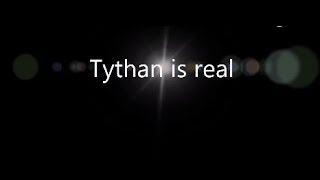 Lets Talk About Tythan [upl. by Valley]