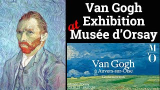 Van Gogh Exhibition at Musée dOrsay 20232024 [upl. by Ainaj350]