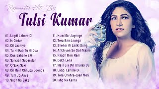 Tulsi Kumar New Hit Songs 2021  Best Song Of Tulsi Kumar Hindi  Tulsi Kumar Songs 2021 [upl. by Llenyt942]