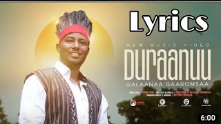 Galana Garomsa Duraanuu new Oromo music 2023 by Lyrics [upl. by Athallia]