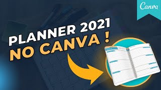 COMO FAZER UM PLANNER 2021 USANDO O CANVA [upl. by Natal]