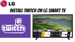 How To Install Twitch On LG Smart TV 2021 [upl. by Hourihan]