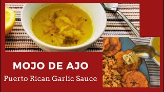 Mojo de Ajo Puerto Rican Garlic Sauce [upl. by Adnoma]