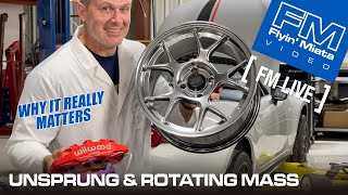 Unsprung amp Rotating Mass Why it Matters FM Live [upl. by Aliehs]