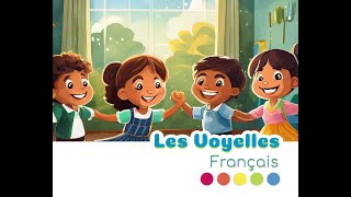 Les Voyelles en français [upl. by Oeniri]