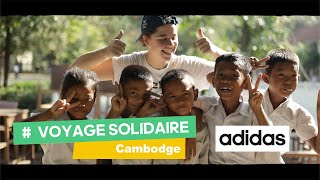 VOYAGE SOLIDAIRE au Cambodge 2022  adidas  UVS [upl. by Rather468]