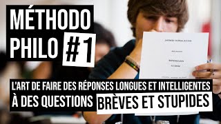 Méthodo Philo 1  Lart des réponses longues et intelligentes aux questions brèves et stupides [upl. by Audrie]