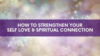 How to Strengthen Your Self Love amp Spiritual Connection with Dr Margaret Paul [upl. by Nauqan]