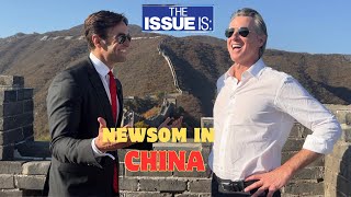 The Issue Is Newsom in China Full Episode [upl. by Dnaltiac515]