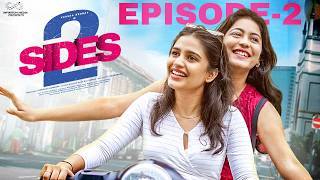 2 Sides  Episode  2  Varsha Dsouza  Aakanksha Honey  Telugu Web Series  Infinitum Media [upl. by Haidedej620]