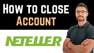 ✅ How To Close Neteller Account Full Guide [upl. by Kachine]