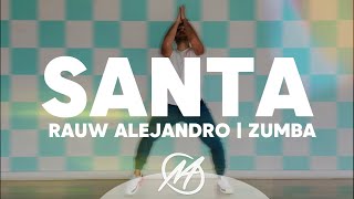 🪽 SANTA TikTok  Rauw Alejandro  Reggaeton  Mauri Alejandro  Coreografía de Zumba [upl. by Winchell]