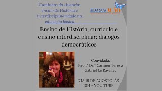 Ensino de História currículo e ensino interdisciplinar diálogos democráticos [upl. by Rabi]