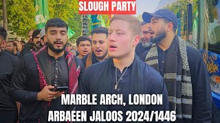 Arbaeen Walk London Marble Arch Jaloos 20241446  Slough Party Recital  Full Jaloos [upl. by Corney19]