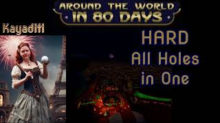 All Holes in One Walkabout Around the World in 80 Days HARD [upl. by Nadia934]