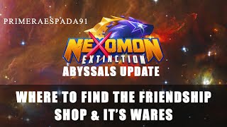 Nexomon Extinction  Friendship Shop Location and Wares [upl. by Hendel]