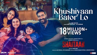 Shaitaan Khushiyaan Bator Lo Song  Ajay Devgn R Madhavan Jyotika  Amit T Kumaar  Jubin N [upl. by Karlan]