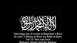 Ratschläge aus Chatib Al Baghdadi´s Buch  13 Wie man lernt [upl. by Ahsaten651]