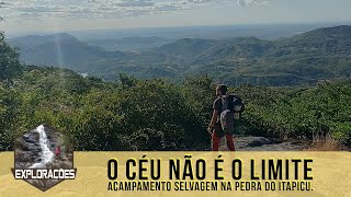 Acampamento Selvagem na Pedra do Itapicu [upl. by Enybor]