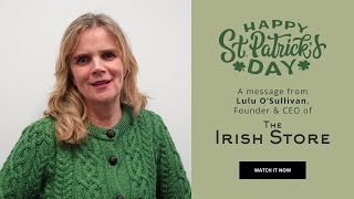 Save 20 Happy St Patricks Day From Lulu OSullivan Founder amp CEO of The Irish Store [upl. by Ness]